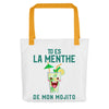 Tote bag Tu es la Menthe de mon Mojito