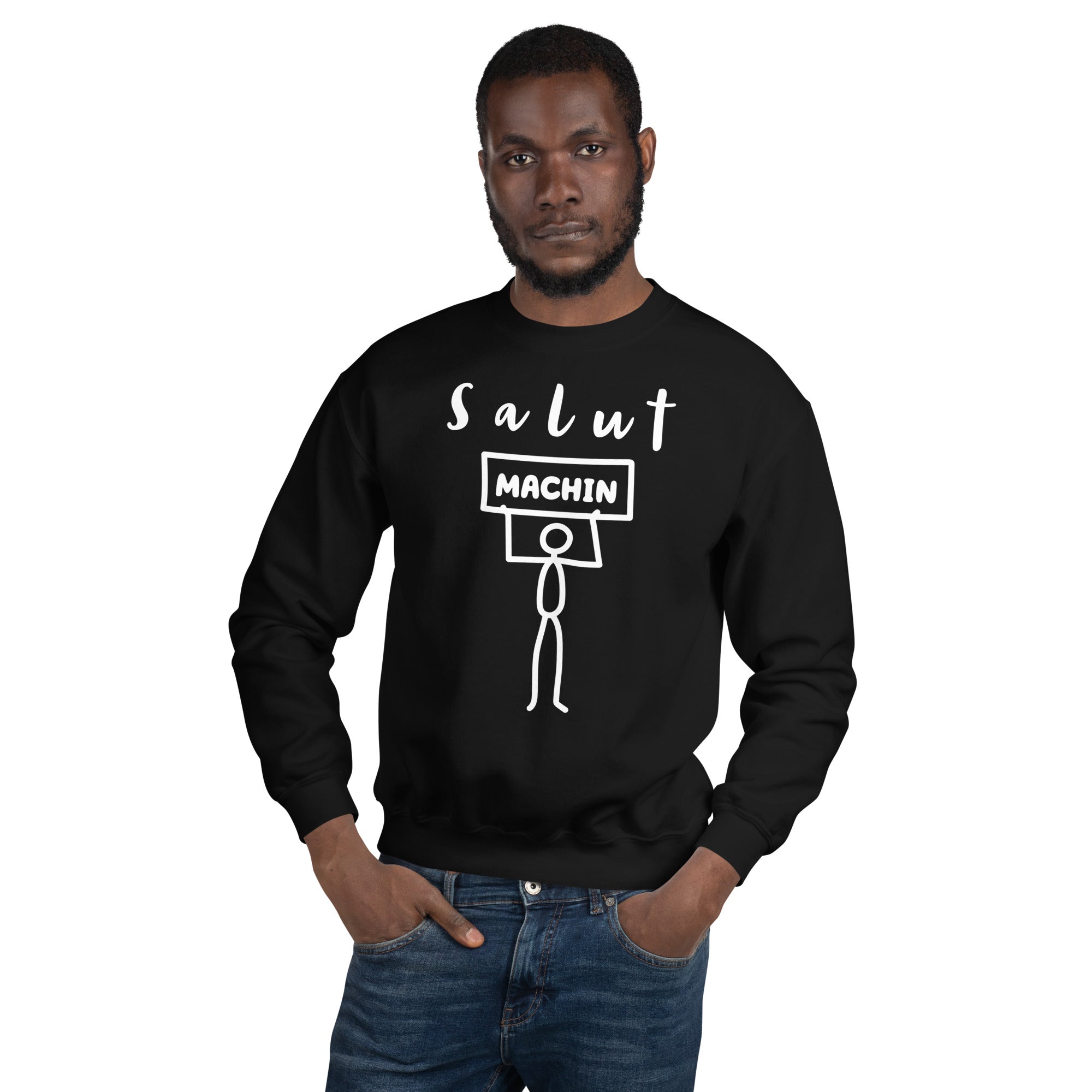 Sweat Unisexe à Col Rond Salut Machin (Lettrage clair)