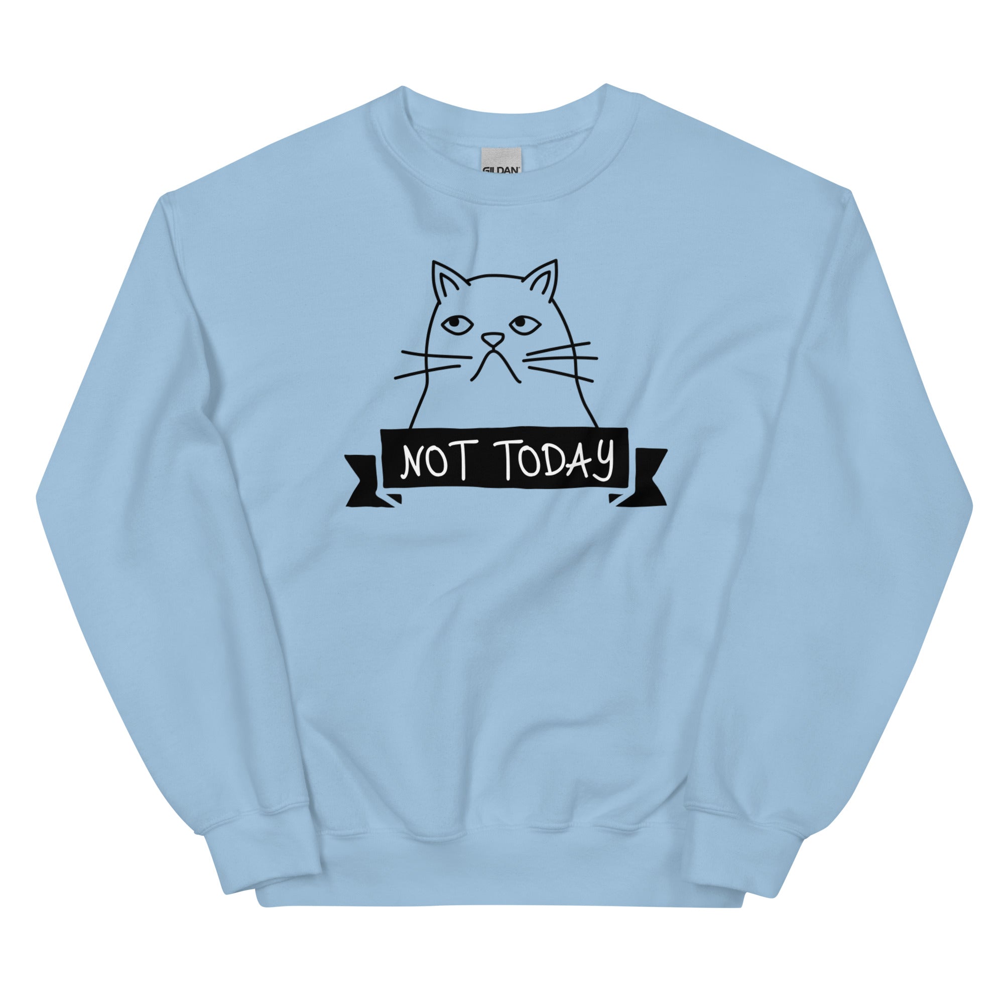 Sweat Unisexe à Col Rond Chat Not Today