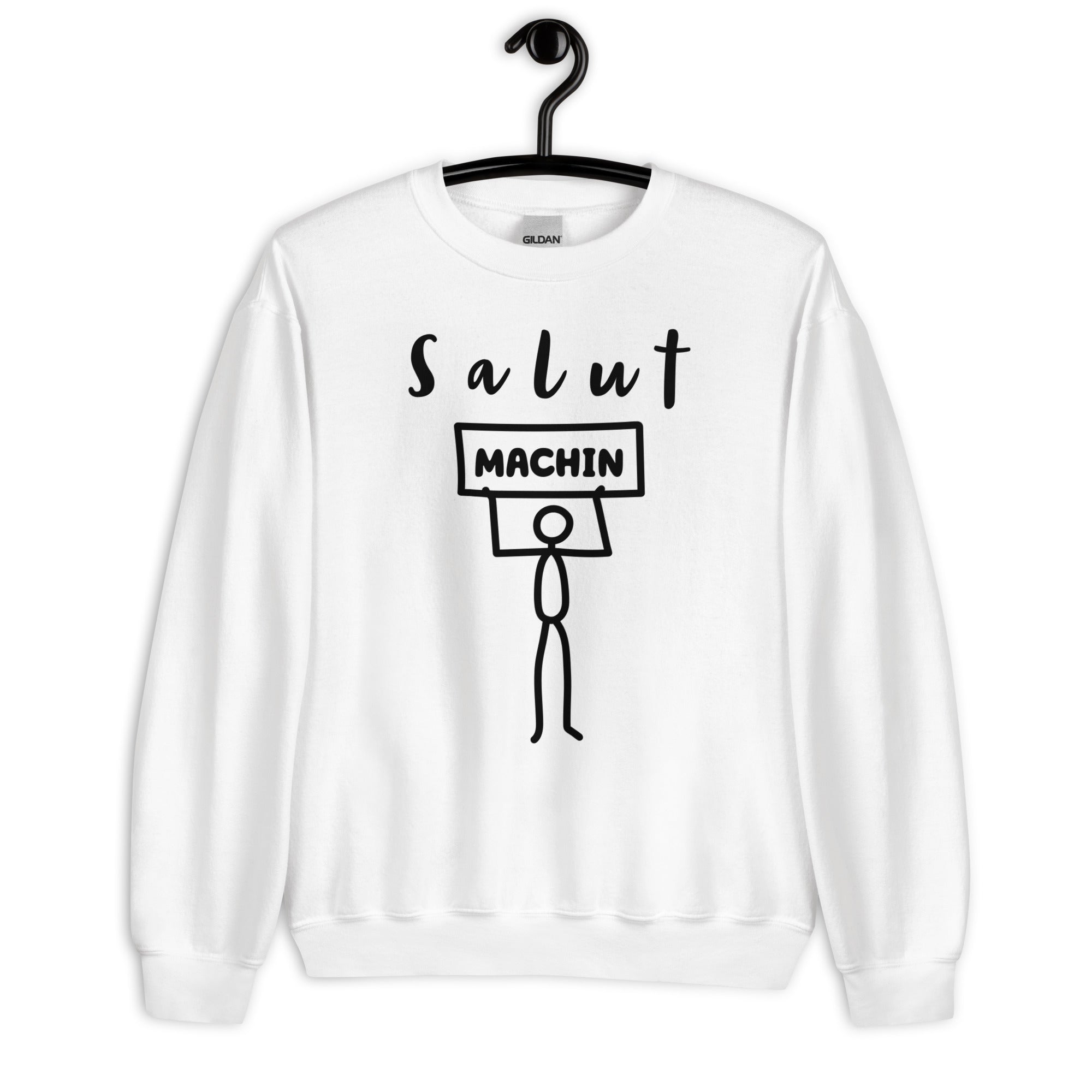 Sweat Unisexe à Col Rond Salut Machin (Lettrage foncé)