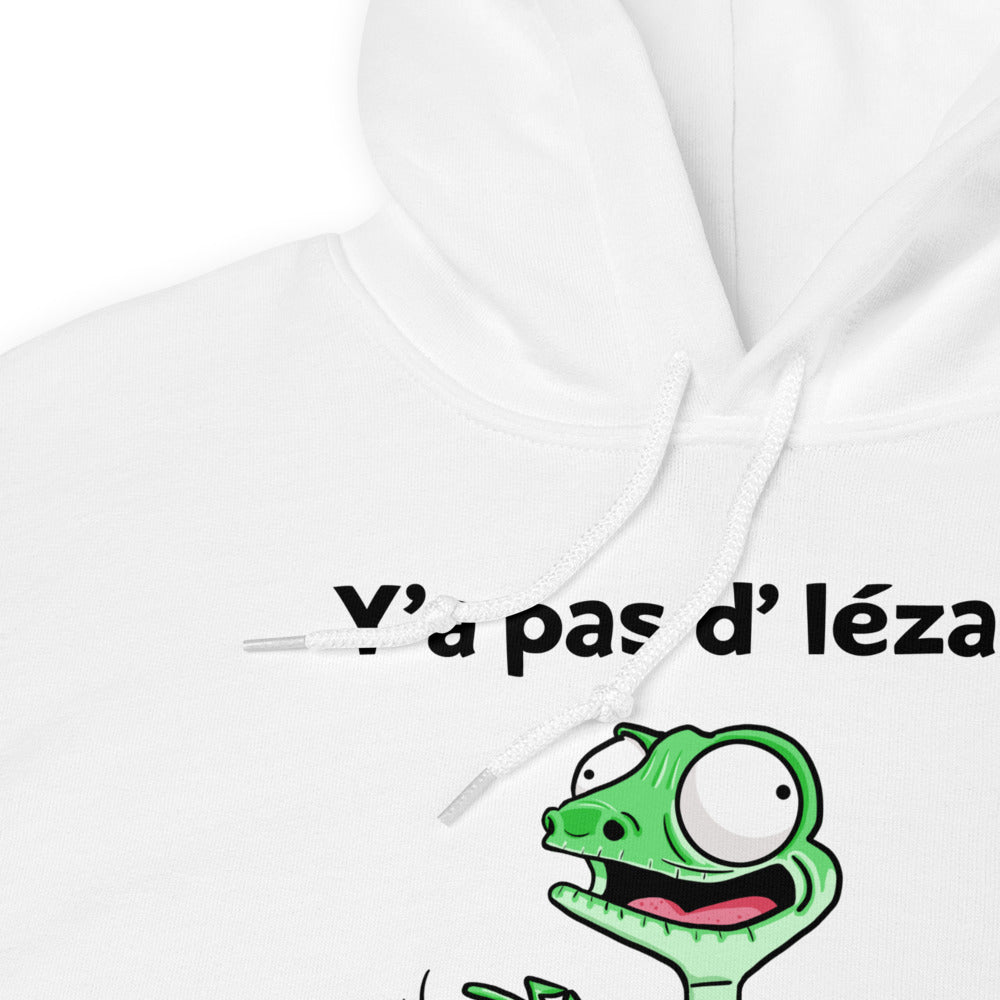 Sweat à capuche Y'a Pas d'Lézard