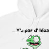 Sweat à capuche Y'a Pas d'Lézard