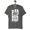 T-shirt Bad Dad Unisexe à Manches Courtes