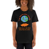 T-shirt La Terre est Ronde Mais Il y a Des Cons Dans Tous Les...