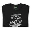 T-shirt unisexe Pas du Matin Lettrage clair