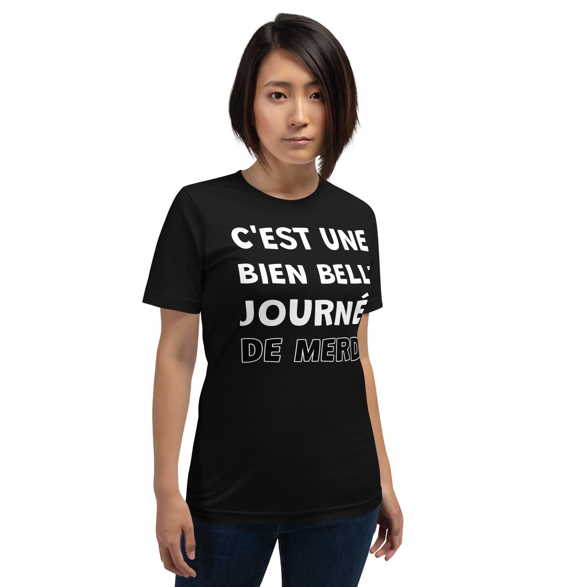 T-shirt C'est Une Bien Belle Journée De Merde