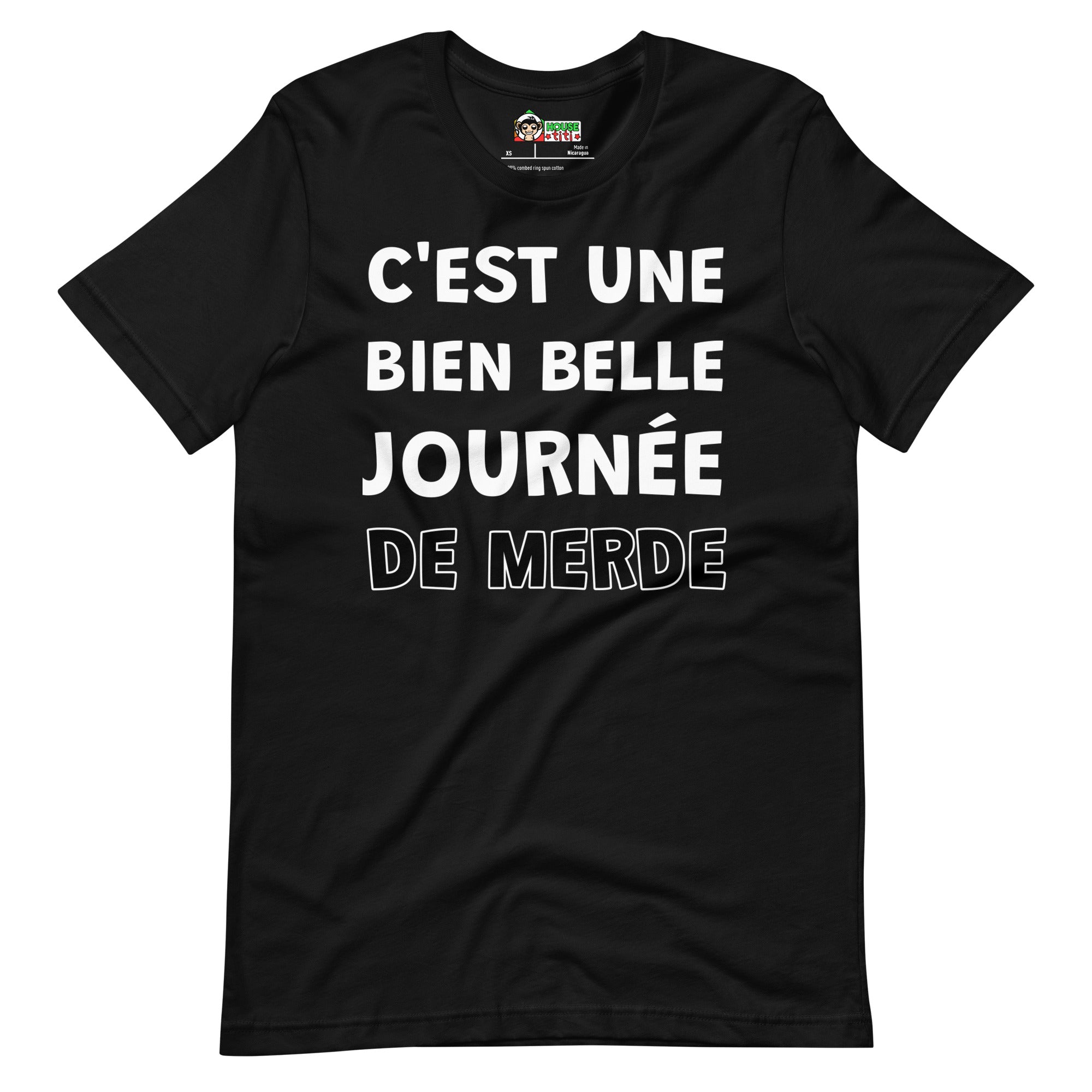 T-shirt C'est Une Bien Belle Journée De Merde