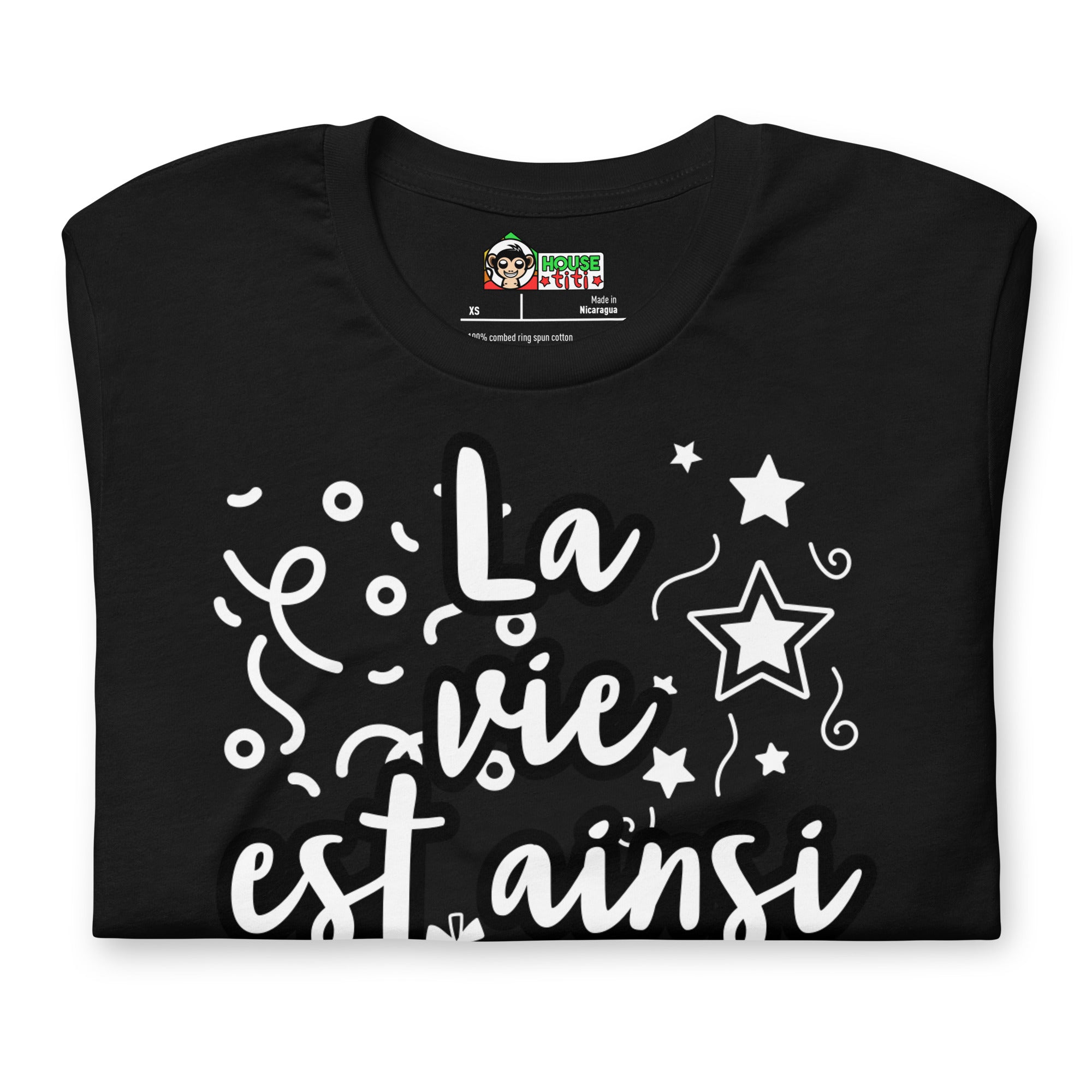 T-shirt unisexe La vie est ainsi Fête (Lettrage clair)