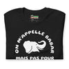 T-shirt unisexe On m'Appelle Babar Mais Pas Pour Ma Trompe