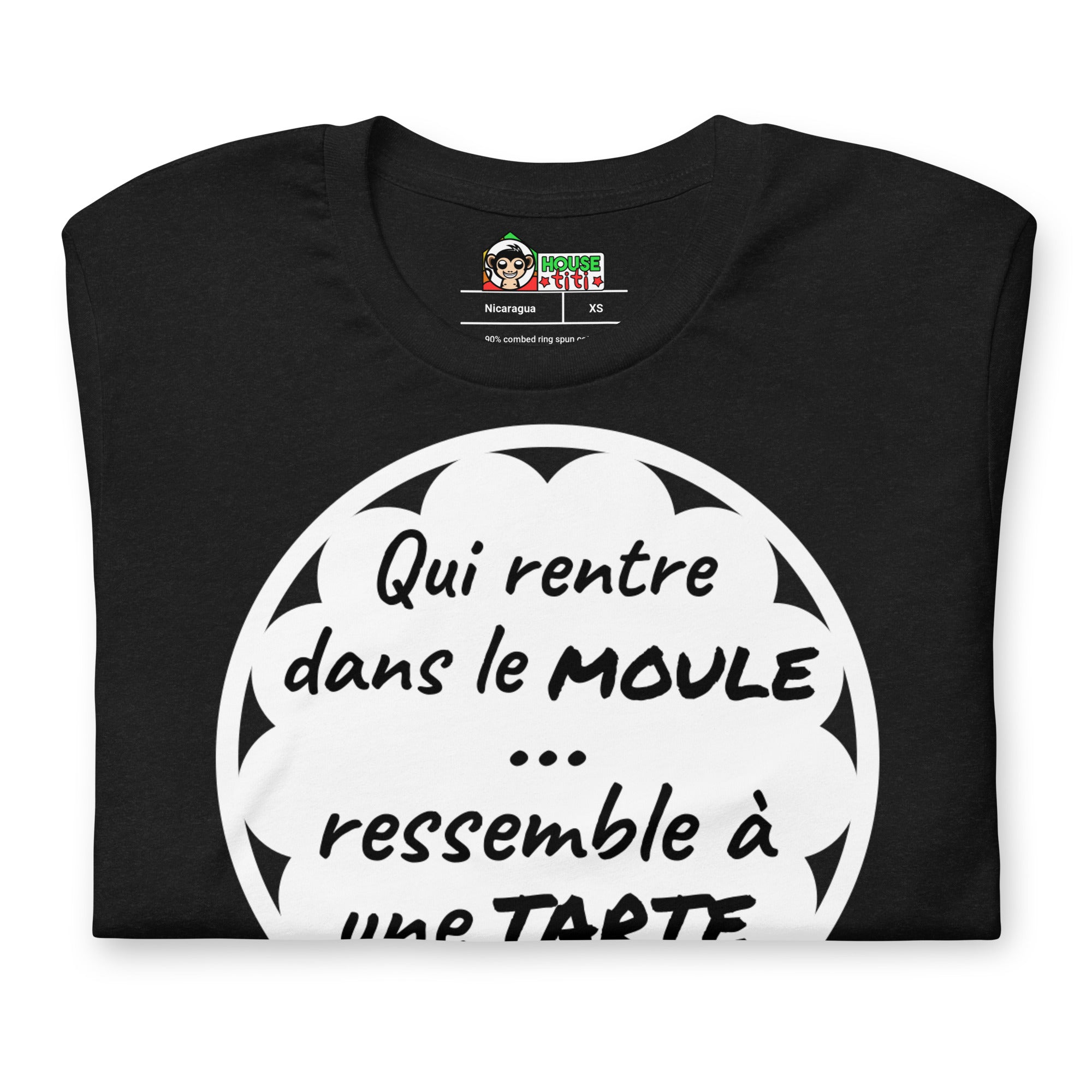 T-shirt unisexe Qui Rentre Dans le Moule (Lettrage foncé)