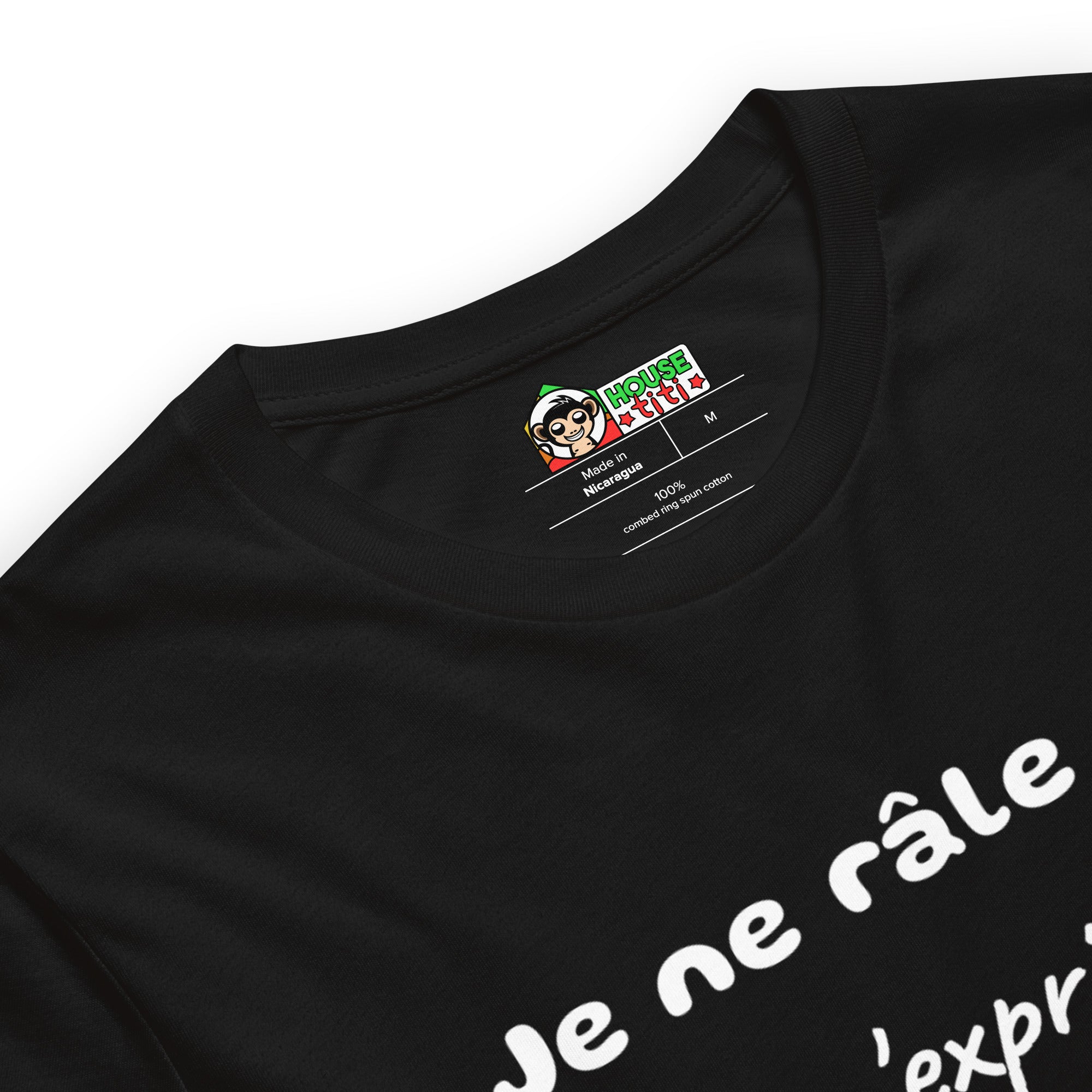 T-shirt unisexe Je ne Râle pas Je m'Exprime Lettrage clair