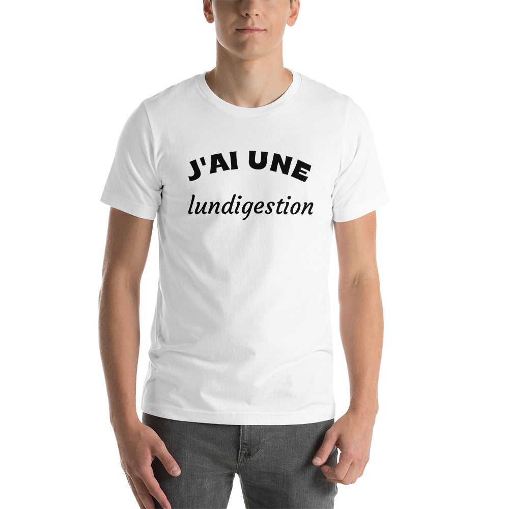 T-shirt unisexe J'ai une lundigestion (Lettrage noir)