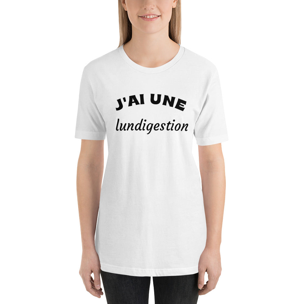 T-shirt unisexe J'ai une lundigestion (Lettrage noir)