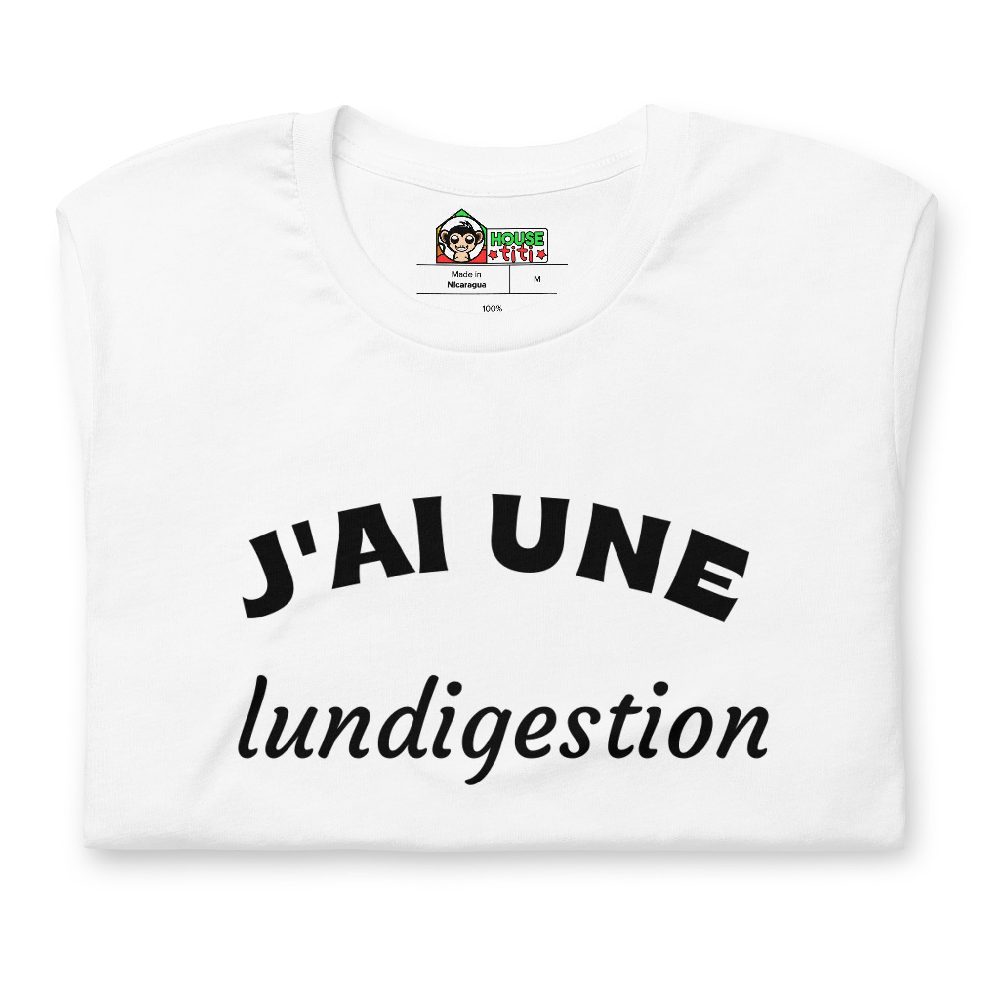 T-shirt unisexe J'ai une lundigestion (Lettrage noir)