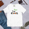 T-shirt unisexe Papa Trop Cool (Lettrage noir)