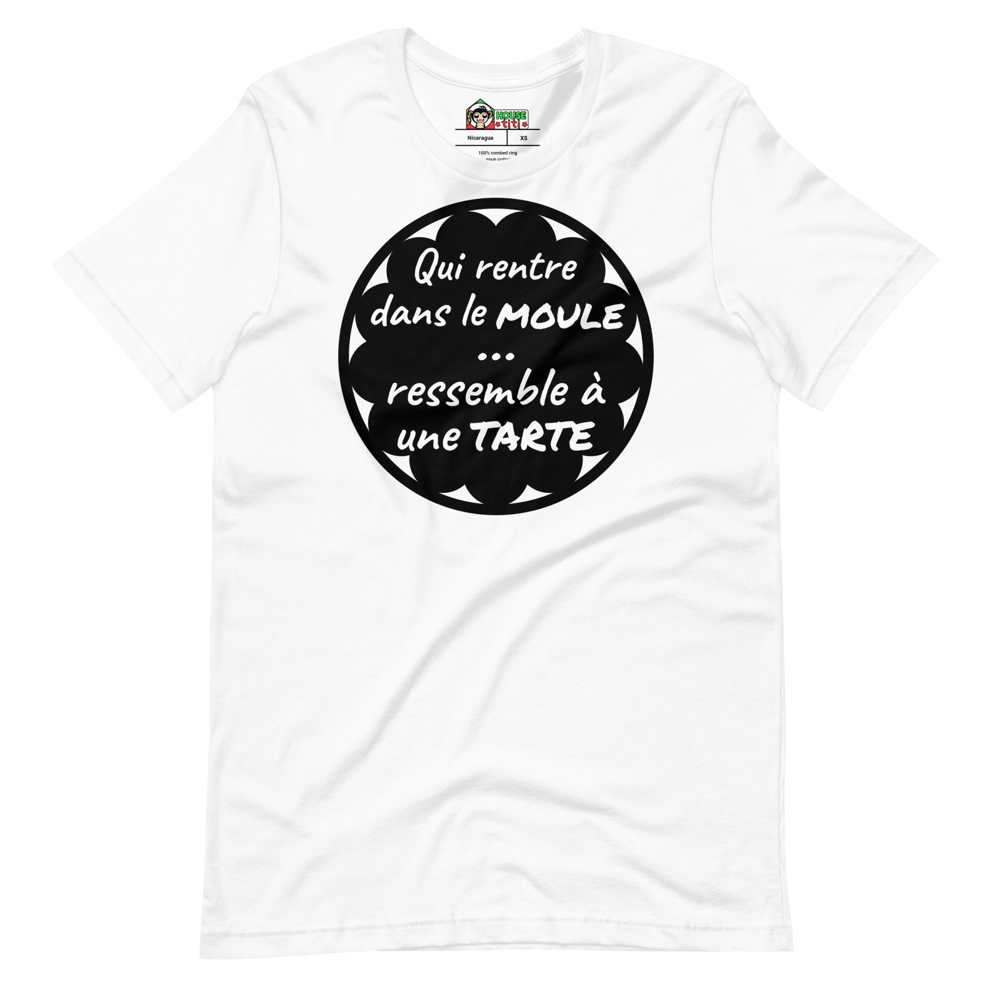 T-shirt unisexe Qui Rentre Dans le Moule (Lettrage clair)