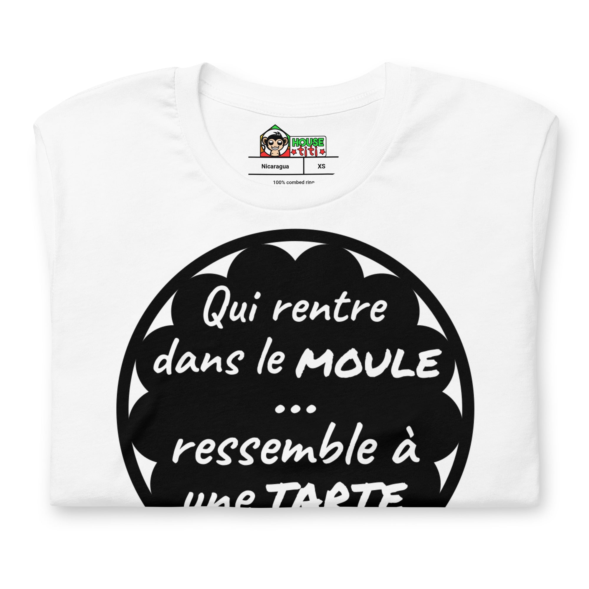 T-shirt unisexe Qui Rentre Dans le Moule (Lettrage clair)