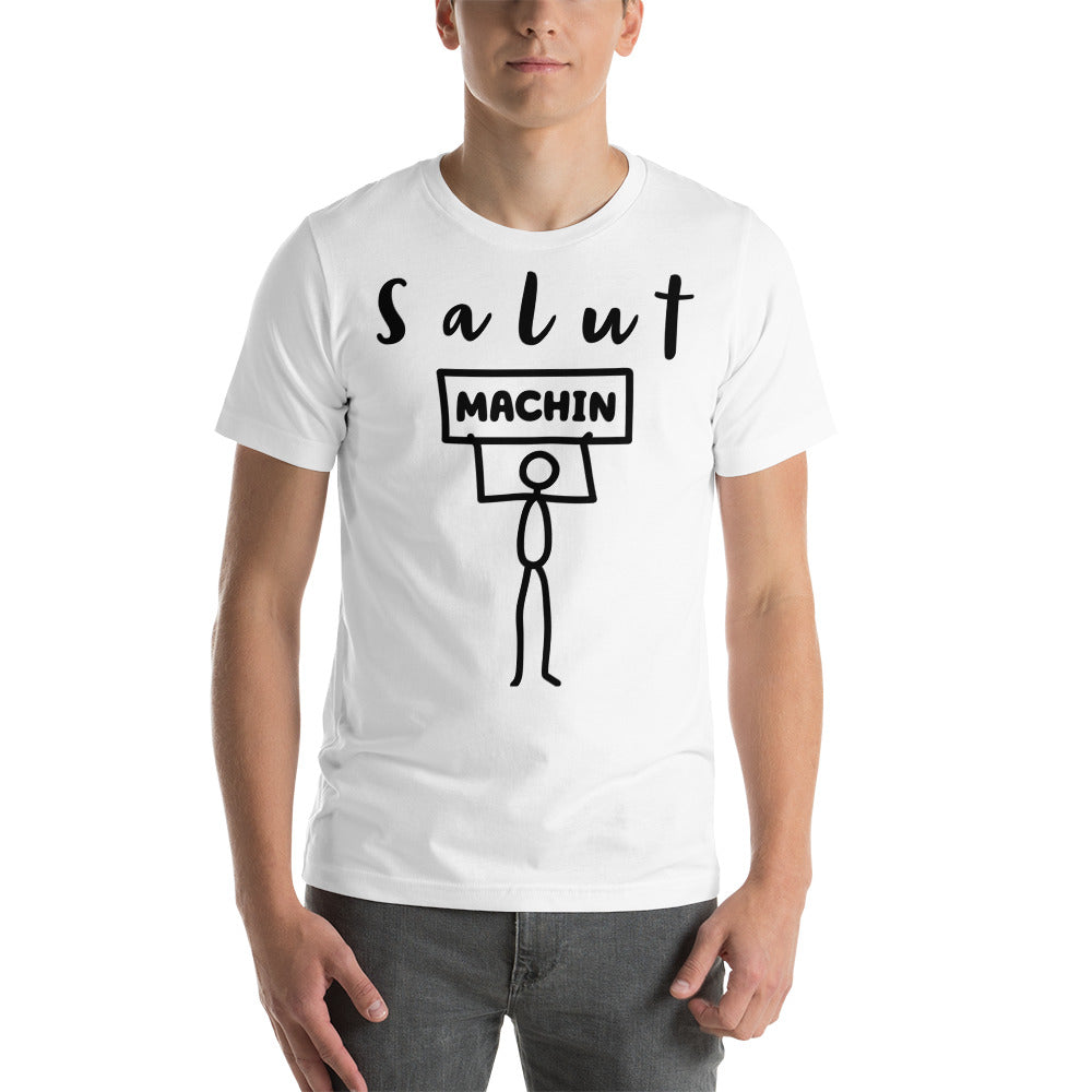 T-shirt unisexe Salut Machin (Lettrage foncé)