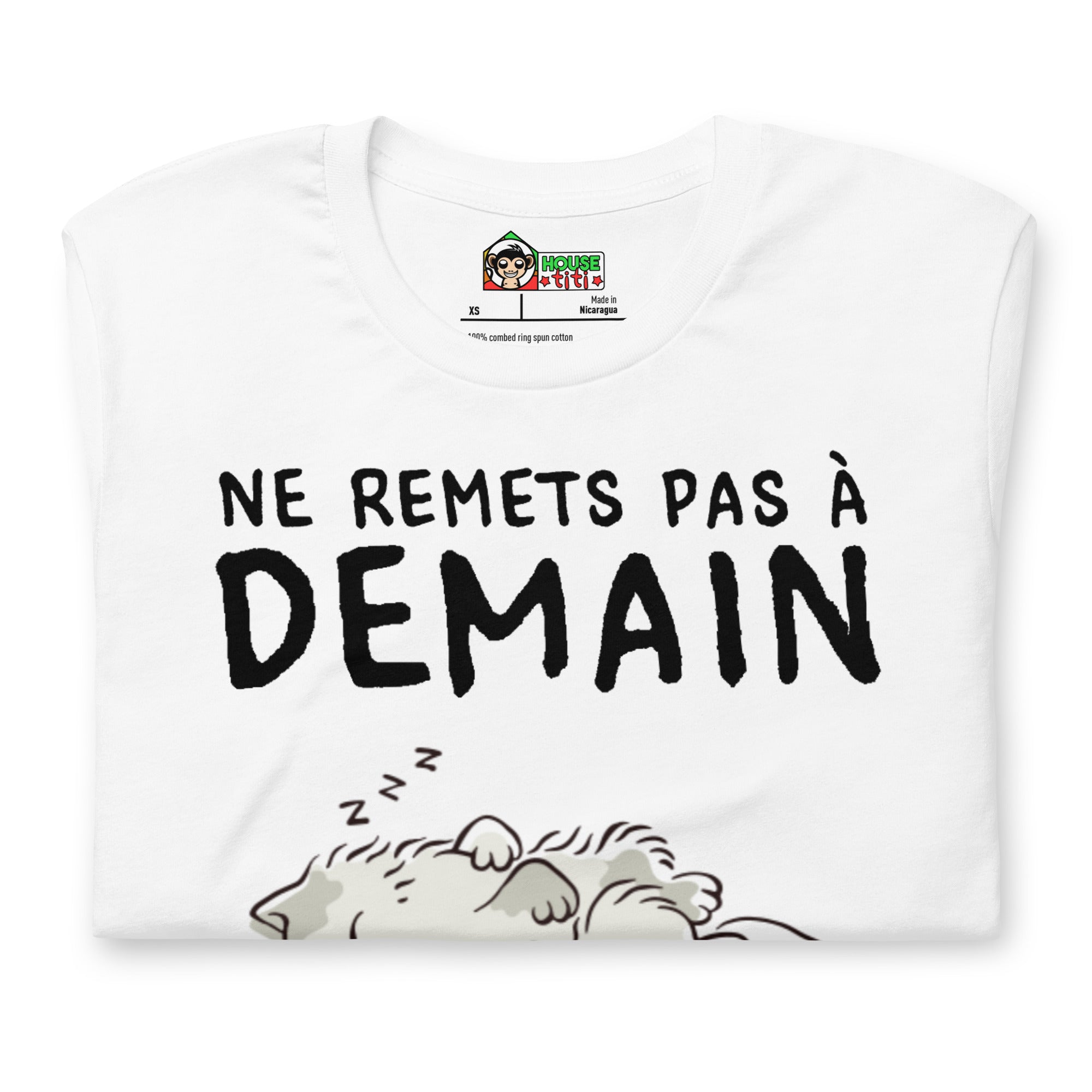 T-shirt unisexe Ne Remets Pas À Demain