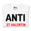 T-shirt unisexe Anti St Valentin