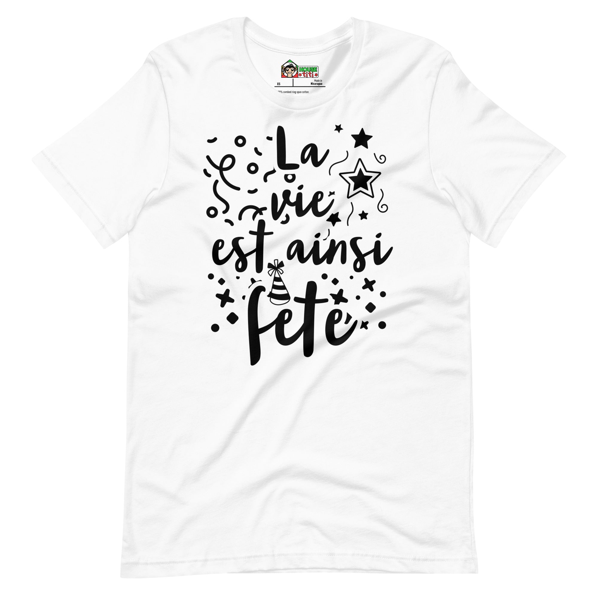 T-shirt unisexe La vie est ainsi Fête (Lettrage foncé)