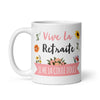 Mug Blanc Brillant Vive la Retraite