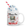 Mug Blanc Brillant J'Peux Pas J'ai Netflix