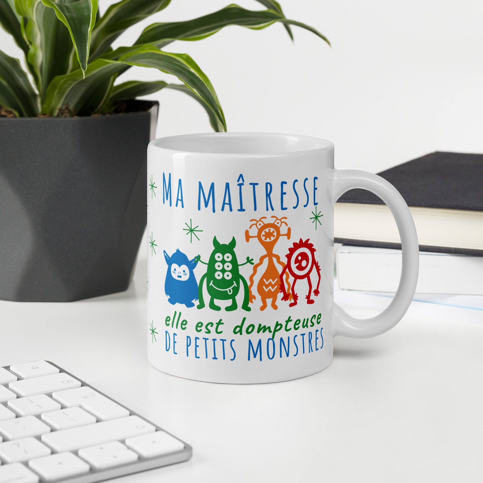 Mug Blanc Brillant Ma Maîtresse Dompte des Petits Monstres